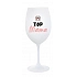 TOP MÁMA - bílá sklenice na víno 350 ml