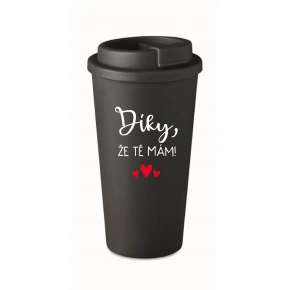 VĎAKA, ŽE ŤA MÁM! - čierny termohrnček 475 ml
