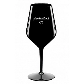 PŘEMLUVIL MĚ - černá nerozbitná sklenice na víno 470 ml