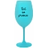 TEXT NA PRIANIE - tyrkysový pohár na víno 350 ml