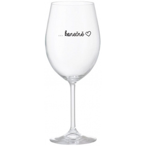 ...KONEČNE - číry pohár na víno 350 ml