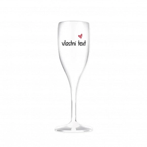 Vlastní text na nerozbitnou prosecco sklenici Vlastní text na nerozbitnou prosecco sklenici