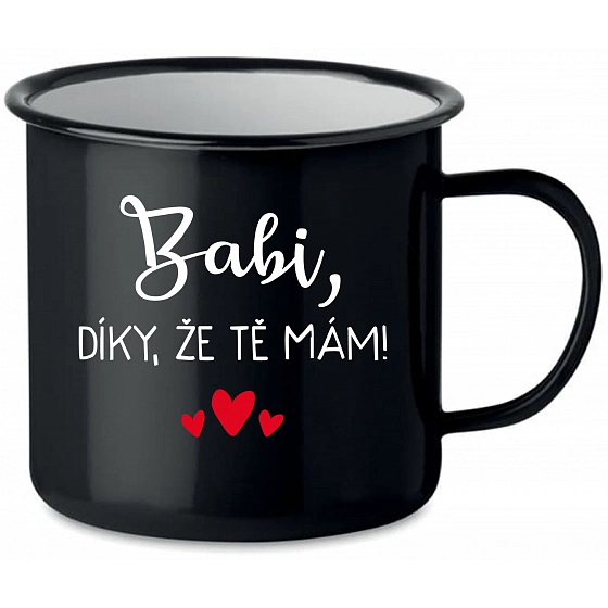 BABI, VĎAKA, ŽE ŤA MÁM! - čierny plecháčik 350 ml