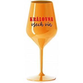 KRÁLOVNA VŠECH VÍN - oranžová nerozbitná sklenice na víno 470 ml
