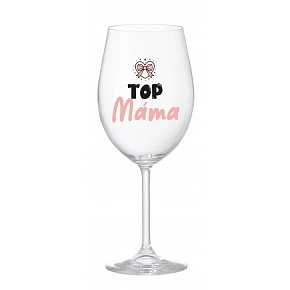 TOP MÁMA - čirá sklenice na víno 350 ml