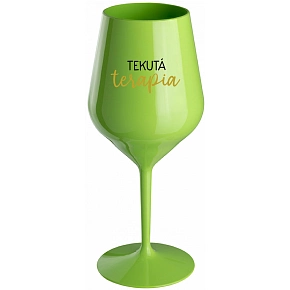 TEKUTÁ TERAPIA - zelený nerozbitný pohár na víno 470 ml