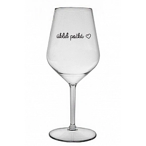 ÚKLAD POČKÁ - číry nerozbitný pohár na víno 470 ml