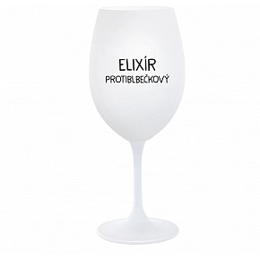 ELIXÍR PROTIBLBEČKOVÝ - biely pohár na víno 350 ml