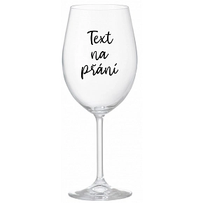 TEXT NA PŘÁNÍ - čirá sklenice na víno 350 ml
