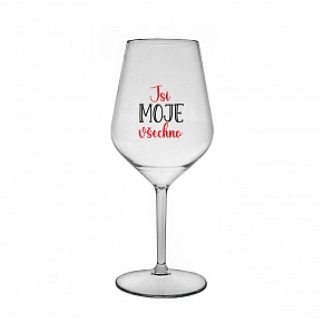 JSI MOJE VŠECHNO - čirá nerozbitná sklenice na víno 470 ml JSI MOJE VŠECHNO - čirá nerozbitná sklenice na víno 470 ml