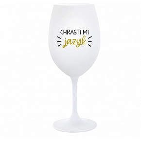 CHRASTÍ MI JAZYK - biely pohár na víno 350 ml