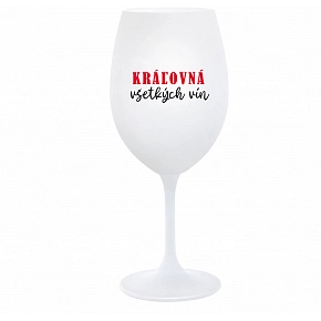 KRÁĽOVNÁ VŠETKÝCH VÍN - biely pohár na víno 350 ml
