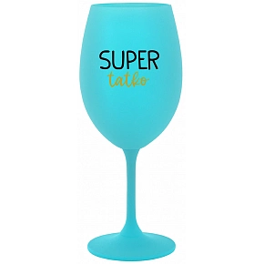 SUPER TÁTA - tyrkysový pohár na víno 350 ml