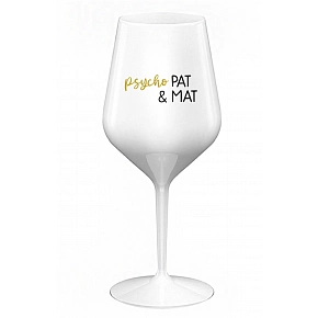 PSYCHO PAT&MAT - biely nerozbitný pohár na víno 470 ml