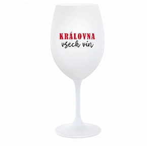 KRÁLOVNA VŠECH VÍN - bílá sklenice na víno 350 ml KRÁLOVNA VŠECH VÍN - bílá sklenice na víno 350 ml