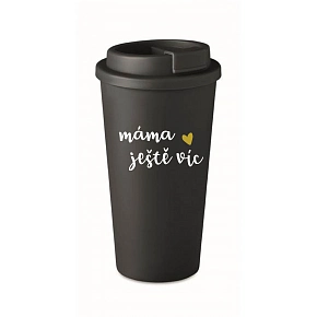 MÁMA JEŠTĚ VÍC - černý termohrnek 475 ml