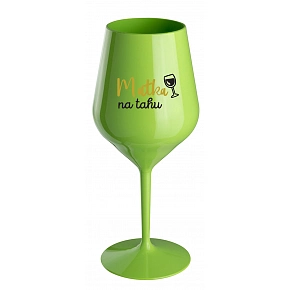 MATKA NA TAHU - zelená nerozbitná sklenice na víno 470 ml MATKA NA TAHU - zelená nerozbitná sklenice na víno 470 ml