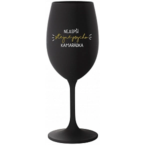 NEJLEPŠÍ STEJNĚ PSYCHO KAMARÁDKA - černá sklenice na víno 350 ml