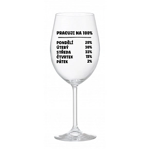 PRACUJI NA 100% - čirá sklenice na víno 350 ml