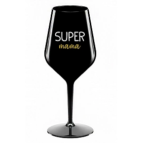 SUPER MÁMA - čierny nerozbitný pohár na víno 470 ml