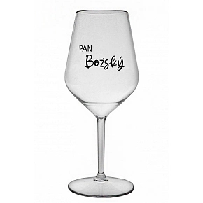 PAN BOŽSKÝ  - čirá nerozbitná sklenice na víno 470 ml