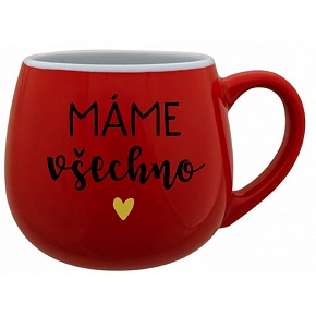 MÁME VŠECHNO - červený keramický hrníček 300 ml