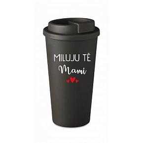 MILUJU TĚ MAMI - černý termohrnek 475 ml