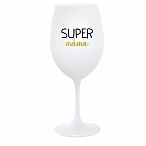 SUPER MAMA - biely pohár na víno 350 ml