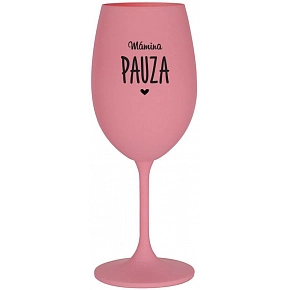 MAMINA PAUZA - ružový pohár na víno 350 ml