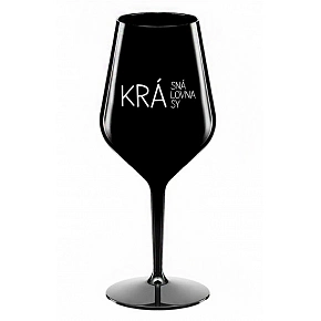 KRÁSNÁ KRÁLOVNA KRÁSY - černá nerozbitná sklenice na víno 470 ml