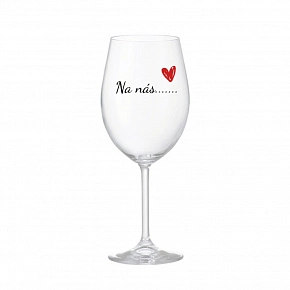 SKLIENKA Na nás....... - číry pohár na víno 350 ml