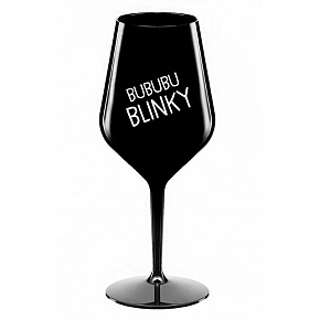 BUBUBUBLINKY - čierna nerozbitný pohár na víno 470 ml