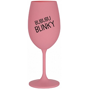 BUBUBUBLINKY - ružový pohár na víno 350 ml