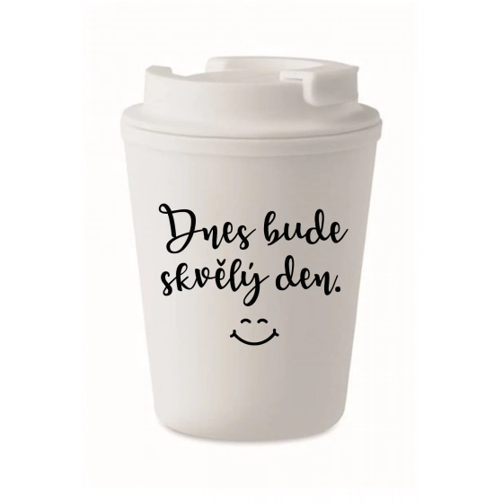 DNES BUDE SKVELÝ DEŇ. - biely termohrnček 300 ml