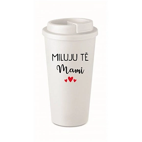 MILUJEM ŤA MAMI - biely termohrnček 475 ml