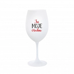 JSI MOJE VŠECHNO - bílá sklenice na víno 350 ml