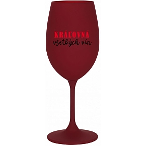 KRÁĽOVNÁ VŠETKÝCH VÍN - bordovy pohár na víno 350 ml