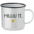 MILUJU TĚ. - bílý plecháček 350 ml