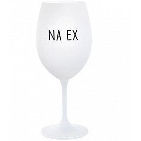 NA EX - bílá  sklenice na víno 350 ml