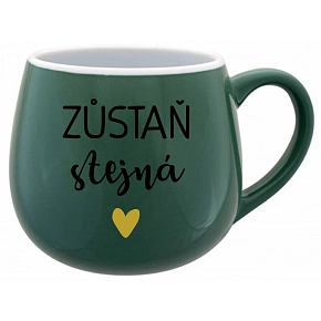 ZŮSTAŇ STEJNÁ - zelený keramický hrníček 300 ml