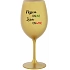 NEJSEM ONLINE JSEM ONWINE - zlatá sklenice na víno 350 ml