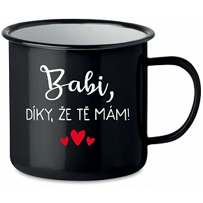 BABI, VĎAKA, ŽE ŤA MÁM! - čierny plecháčik 350 ml
