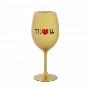 TY A JÁ - zlatá sklenice na víno 350 ml