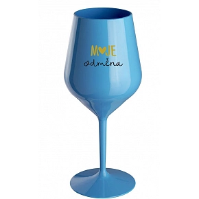 MOJE ODMĚNA - modrá nerozbitná sklenice na víno 470 ml