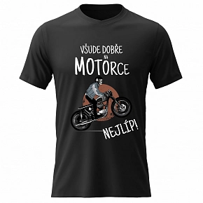 Dámské bavlněné tričko s potiskem - VŠUDE DOBŘE NA MOTORCE NEJLÍP! - černé