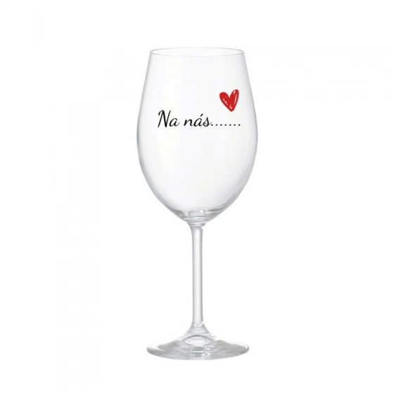 Na nás....... - číry pohár na víno 350 ml