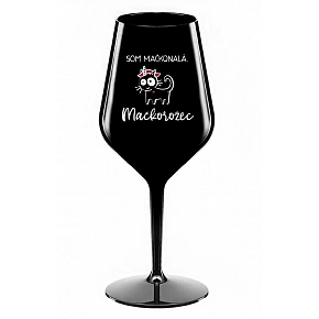 SOM MAČKONALÁ. MAČKOROŽEC - čierny nerozbitný pohár na víno 470 ml