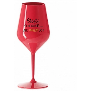 ŠTĚSTÍ SI NEKOUPÍŠ...ALE VÍNO JO! - červená nerozbitná sklenice na víno 470 ml