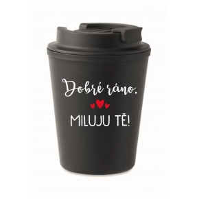 DOBRÉ RÁNO. MILUJEM ŤA! - čierny termohrnček 300 ml