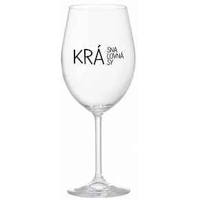 KRÁSNA KRÁĽOVNÁ KRÁSY - priehľadný pohár na víno 350 ml